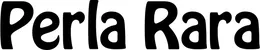 Produktbeispiel Schriftzug - Perla Rara