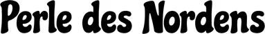 Produktbeispiel Schriftzug - Perle des Nordens