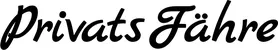 Produktbeispiel Schriftzug - PrivatsFähre