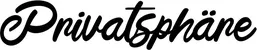 Produktbeispiel Schriftzug - Privatsphäre