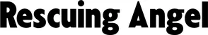 Produktbeispiel Schriftzug - Rescuing Angel