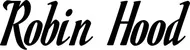 Produktbeispiel Schriftzug - Robin Hood