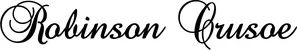 Produktbeispiel Schriftzug - Robinson Crusoe