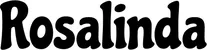 Produktbeispiel Schriftzug - Rosalinda