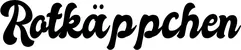 Produktbeispiel Schriftzug - Rotkäppchen