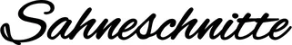 Produktbeispiel Schriftzug - Sahneschnitte