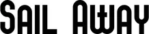 Produktbeispiel Schriftzug - Sail Away
