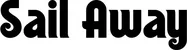 Produktbeispiel Schriftzug - Sail Away