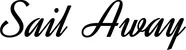 Produktbeispiel Schriftzug - Sail Away
