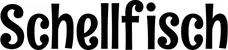 Produktbeispiel Schriftzug - Schellfisch
