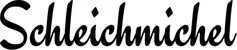 Produktbeispiel Schriftzug - Schleichmichel