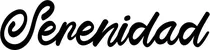 Produktbeispiel Schriftzug - Serenidad
