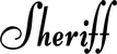 Produktbeispiel Schriftzug - Sheriff