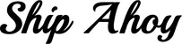 Produktbeispiel Schriftzug - Ship Ahoy