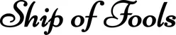 Produktbeispiel Schriftzug - Ship of Fools