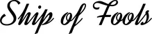 Produktbeispiel Schriftzug - Ship of Fools