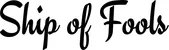 Produktbeispiel Schriftzug - Ship of Fools