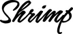 Produktbeispiel Schriftzug - Shrimp