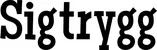Produktbeispiel Schriftzug - Sigtrygg