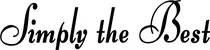 Produktbeispiel Schriftzug - Simply the Best