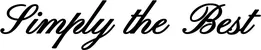 Produktbeispiel Schriftzug - Simply the Best