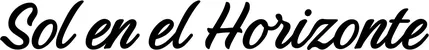 Produktbeispiel Schriftzug - Sol en el Horizonte