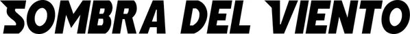 Produktbeispiel Schriftzug - Sombra del Viento