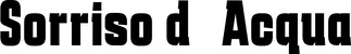 Produktbeispiel Schriftzug - Sorriso d’Acqua