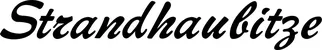 Produktbeispiel Schriftzug - Strandhaubitze