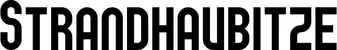 Produktbeispiel Schriftzug - Strandhaubitze