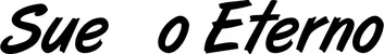 Produktbeispiel Schriftzug - Sueño Eterno