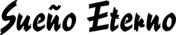 Produktbeispiel Schriftzug - Sueño Eterno