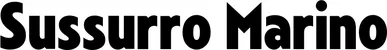 Produktbeispiel Schriftzug - Sussurro Marino