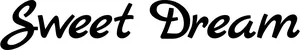 Produktbeispiel Schriftzug - Sweet Dream