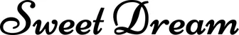 Produktbeispiel Schriftzug - Sweet Dream