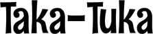 Produktbeispiel Schriftzug - Taka-Tuka