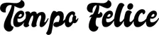 Produktbeispiel Schriftzug - Tempo Felice