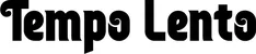 Produktbeispiel Schriftzug - Tempo Lento