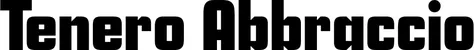 Produktbeispiel Schriftzug - Tenero Abbraccio