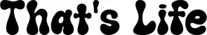 Produktbeispiel Schriftzug - That's Life