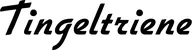 Produktbeispiel Schriftzug - Tingeltriene