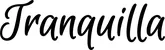 Produktbeispiel Schriftzug - Tranquilla