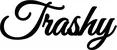 Produktbeispiel Schriftzug - Trashy