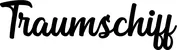 Produktbeispiel Schriftzug - Traumschiff