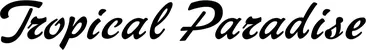 Produktbeispiel Schriftzug - Tropical Paradise