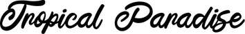 Produktbeispiel Schriftzug - Tropical Paradise