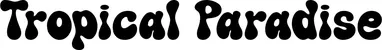 Produktbeispiel Schriftzug - Tropical Paradise
