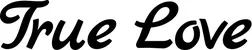Produktbeispiel Schriftzug - True Love