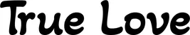 Produktbeispiel Schriftzug - True Love