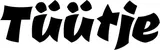 Produktbeispiel Schriftzug - Tüütje